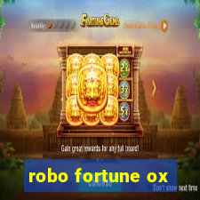 robo fortune ox