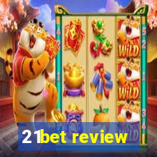 21bet review