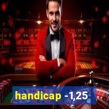 handicap -1,25