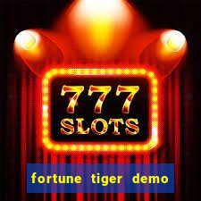 fortune tiger demo bet 500