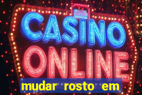 mudar rosto em fotos online