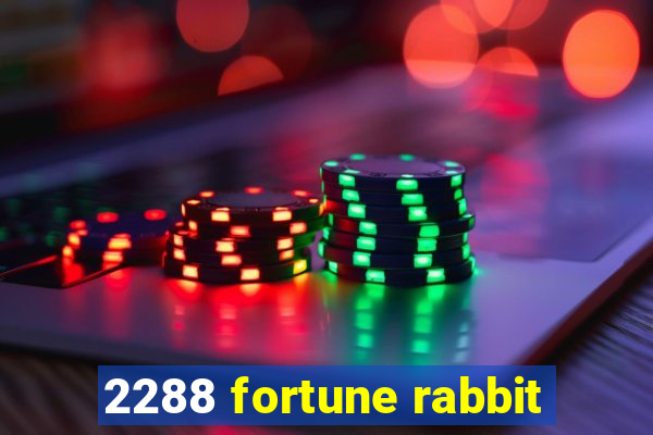 2288 fortune rabbit