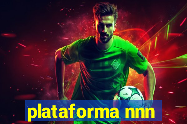 plataforma nnn