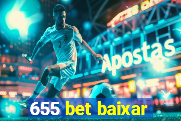 655 bet baixar