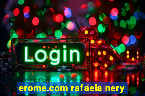 erome.com rafaela nery