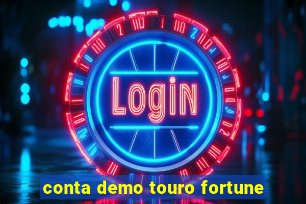 conta demo touro fortune