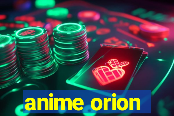 anime orion