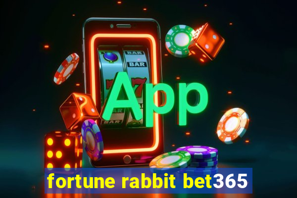 fortune rabbit bet365