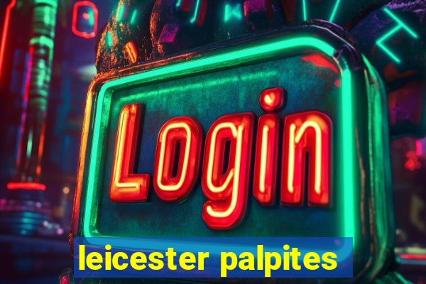 leicester palpites