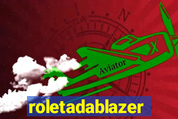 roletadablazer