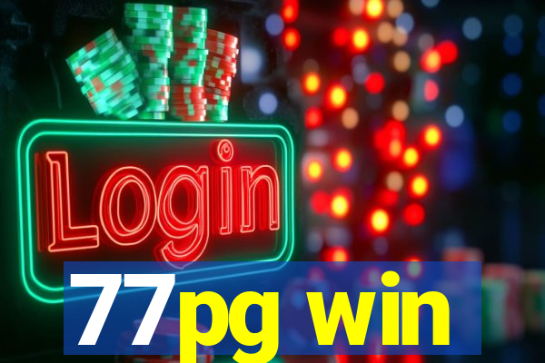 77pg win