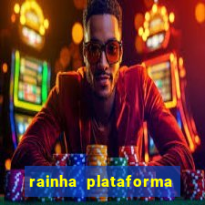 rainha plataforma de jogos