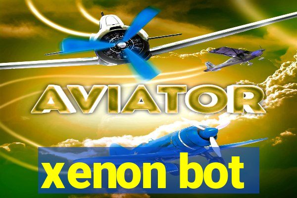 xenon bot