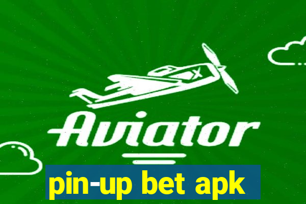 pin-up bet apk