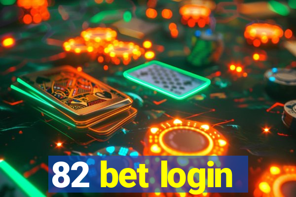 82 bet login