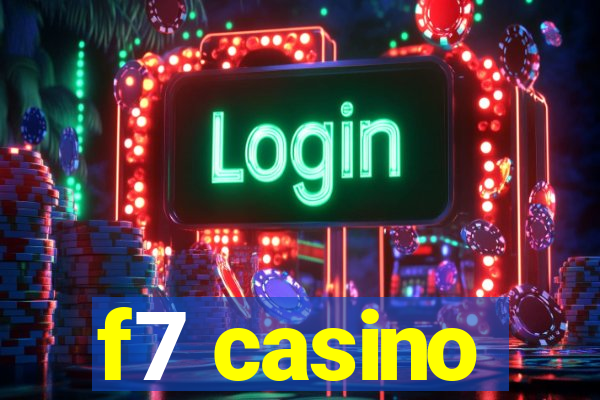 f7 casino