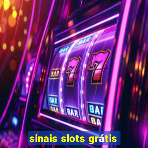 sinais slots grátis