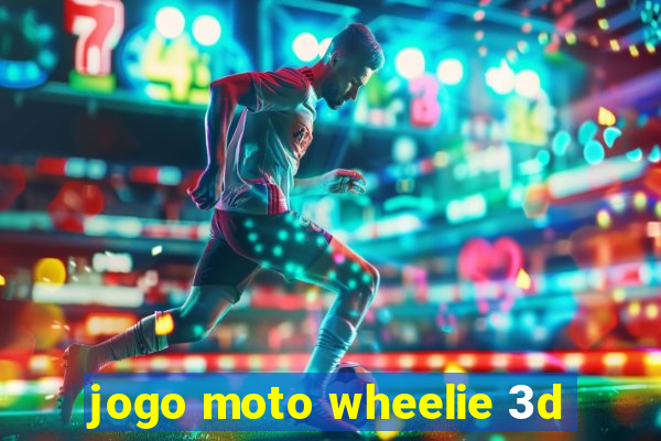 jogo moto wheelie 3d