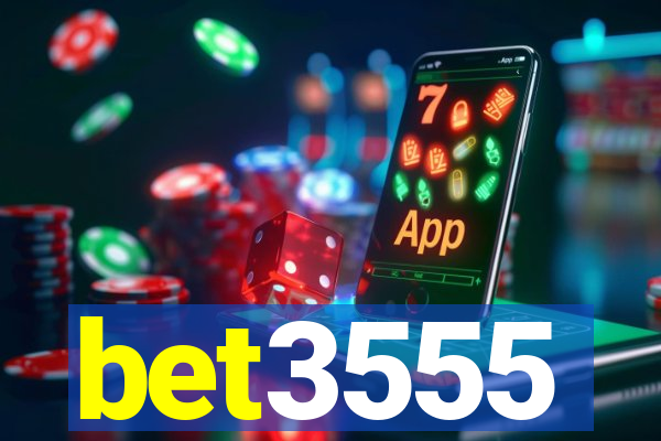 bet3555