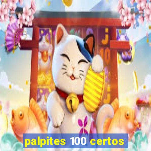 palpites 100 certos