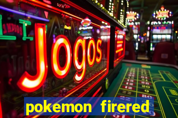 pokemon firered jogos 360