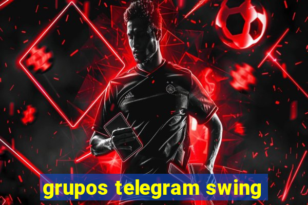 grupos telegram swing