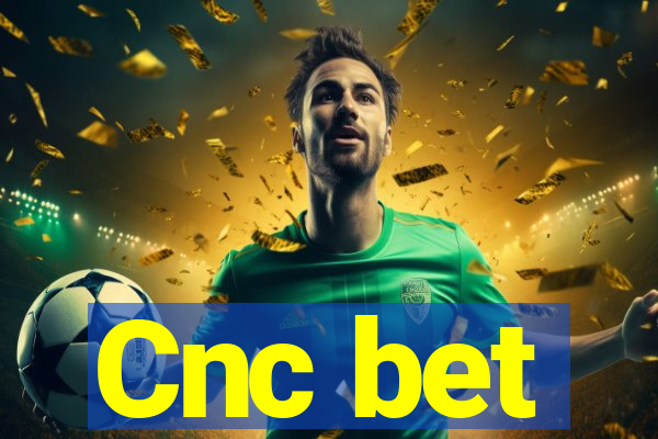 Cnc bet