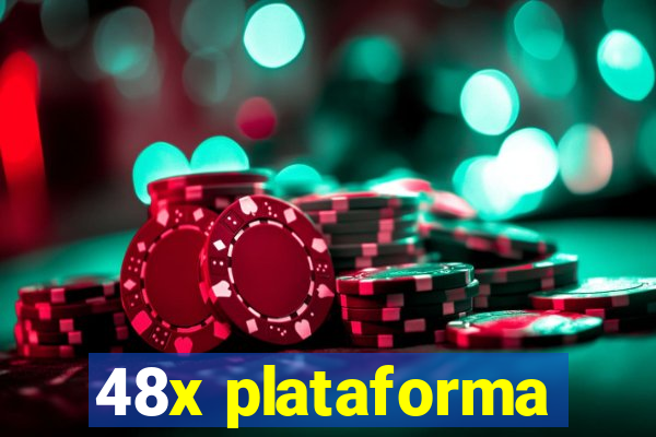 48x plataforma