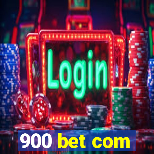 900 bet com