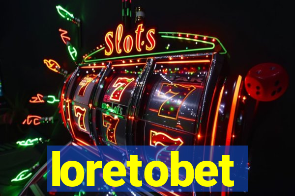 loretobet