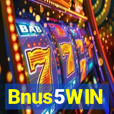 Bnus5WIN