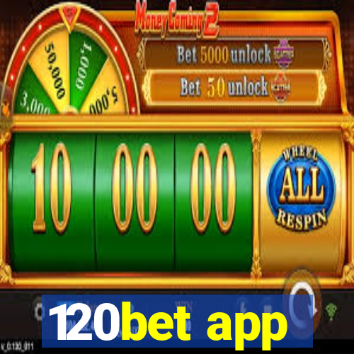 120bet app