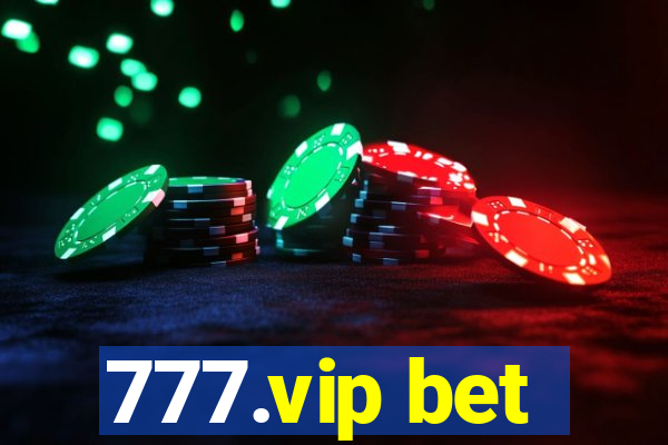 777.vip bet