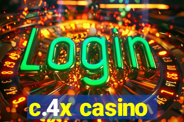 c.4x casino