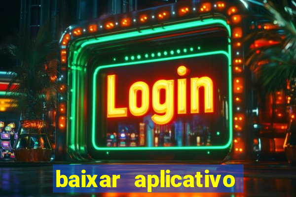 baixar aplicativo para fazer jogo do bicho