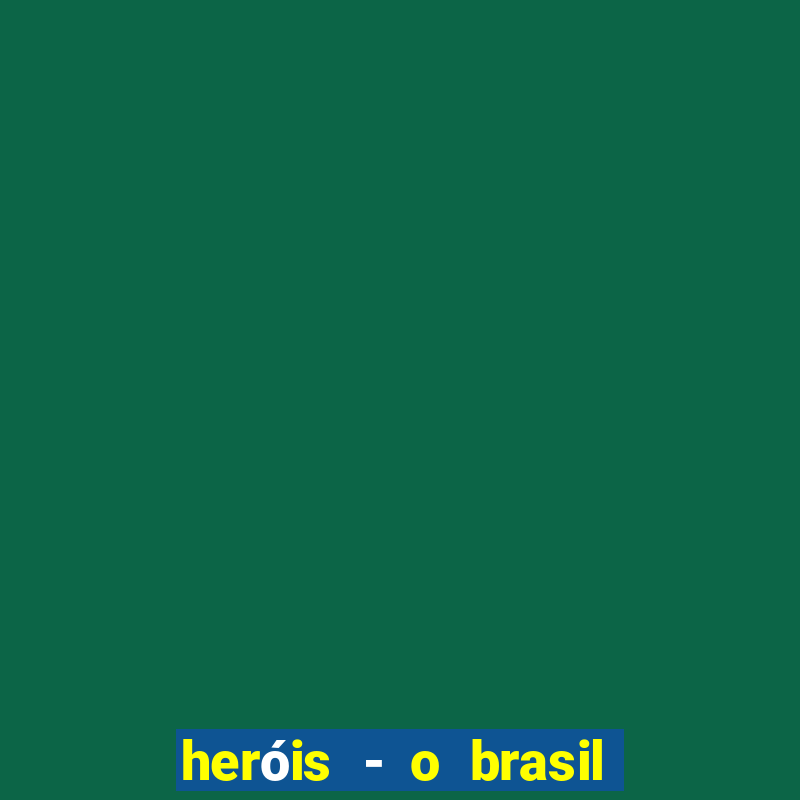 heróis - o brasil na segunda guerra mundial filme completo