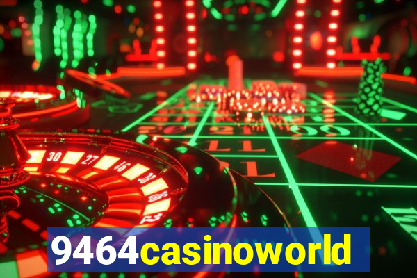 9464casinoworld