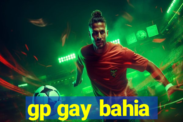 gp gay bahia