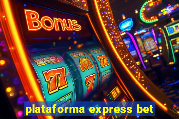 plataforma express bet