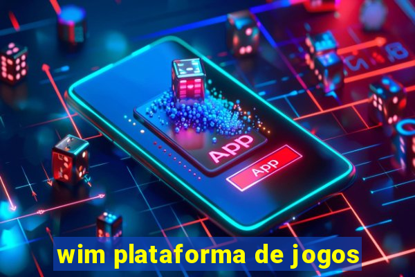 wim plataforma de jogos