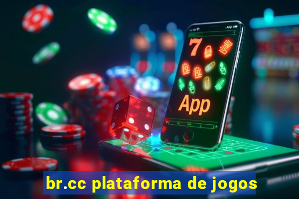 br.cc plataforma de jogos