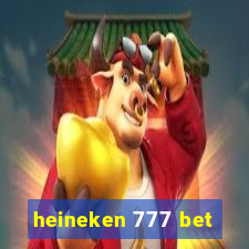 heineken 777 bet