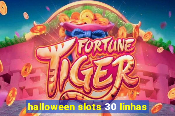 halloween slots 30 linhas