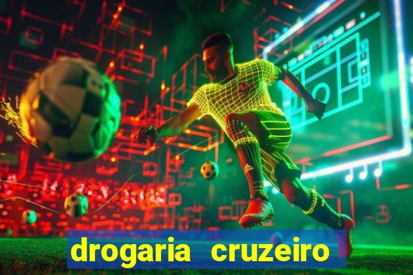 drogaria cruzeiro do sul