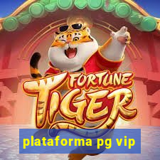 plataforma pg vip