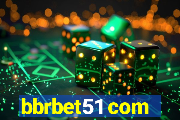 bbrbet51 com