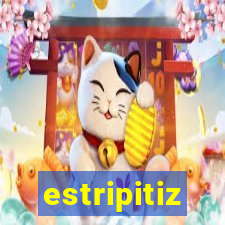 estripitiz