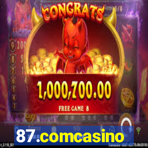 87.comcasino