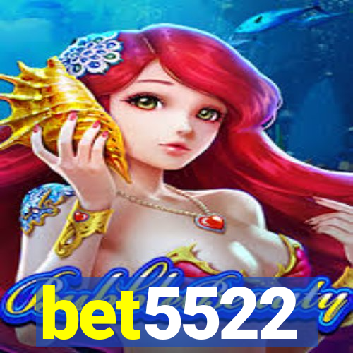 bet5522