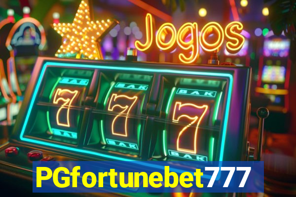 PGfortunebet777